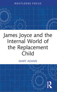 Kirjan kansi "James Joyce and the Internal World of the Replacement Child"