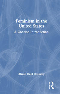 Bokomslag för "Feminism in the United States"