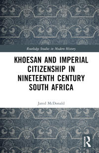 Bokomslag för "Khoesan and Imperial Citizenship in Nineteenth Century South Africa"