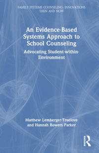 An Evidence-Based Systems Approach to School Counseling