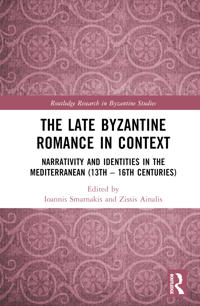 The Late Byzantine Romance in Context