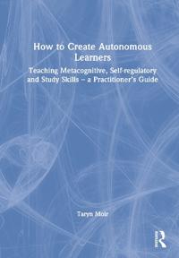 How to Create Autonomous Learners