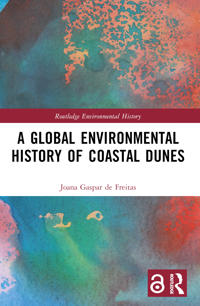 Bokomslag för "A Global Environmental History of Coastal Dunes"