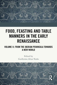 Bokomslag for "Food, Feasting and Table Manners in the Early Renaissance"