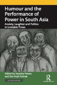 Bokomslag för "Humour and the Performance of Power in South Asia"