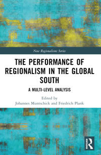 The Performance of Regionalism in the Global South