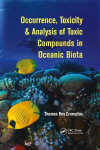 Bokomslag for "Occurrence, Toxicity & Analysis of Toxic Compounds in Oceanic Biota"