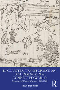 Bokomslag för "Encounter, Transformation, and Agency in a Connected World"