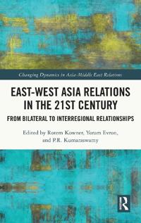 Bokomslag för "East-West Asia Relations in the 21st Century"