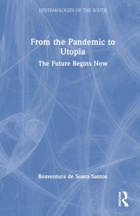 From the Pandemic to Utopia