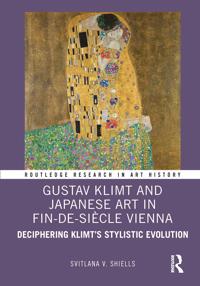 Gustav Klimt and Japanese Art in Fin-de-Siècle Vienna