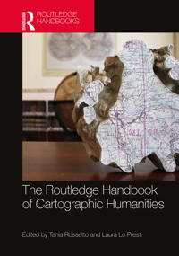 Bokomslag för "The Routledge Handbook of Cartographic Humanities"