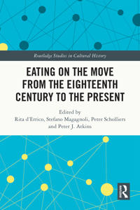 Bokomslag för "Eating on the Move from the Eighteenth Century to the Present"