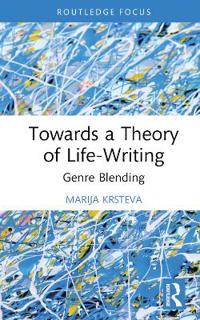 Bokomslag for "Towards a Theory of Life-Writing"