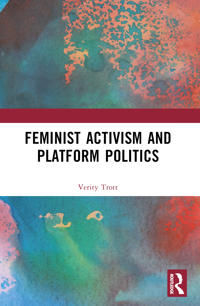 Bokomslag för "Feminist Activism and Platform Politics"