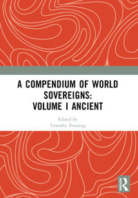Bokomslag for "A Compendium of World Sovereigns: Volume I Ancient"