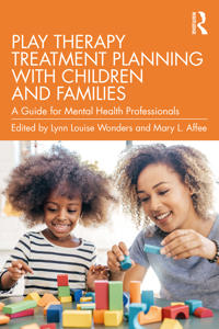 Bokomslag för "Play Therapy Treatment Planning with Children and Families"