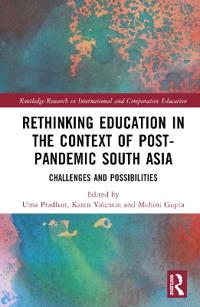 Bokomslag för "Rethinking Education in the Context of Post-Pandemic South Asia"
