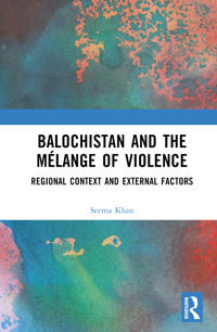 Kirjan kansi "Balochistan and the Mélange of Violence"