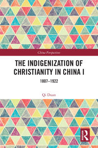 The Indigenization of Christianity in China I