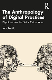 The Anthropology of Digital Practices
