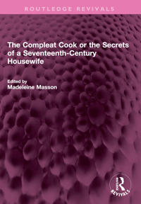 Bokomslag för "The Compleat Cook or the Secrets of a Seventeenth-Century Housewife"