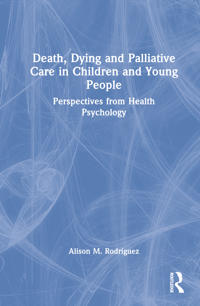 Bokomslag för "Death, Dying and Palliative Care in Children and Young People"