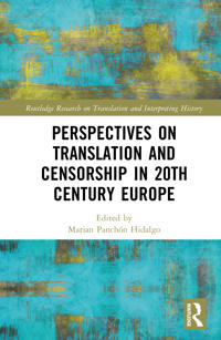 Perspectives on Translation and Censorship in 20th Century Europe