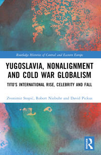 Yugoslavia, Nonalignment and Cold War Globalism