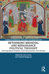 Rethinking Medieval and Renaissance Political Thought