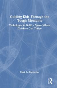 Guiding Kids Through the Tough Moments