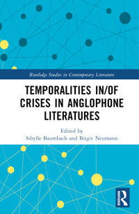 Bokomslag för "Temporalities in/of Crises in Anglophone Literatures"