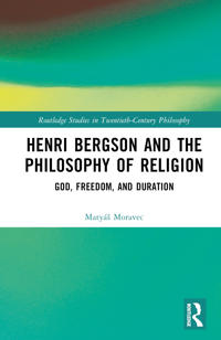 Henri Bergson and the Philosophy of Religion