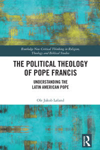 Bokomslag for "The Political Theology of Pope Francis"