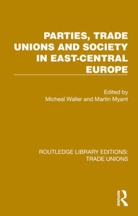 Bokomslag för "Parties, Trade Unions and Society in East-Central Europe"