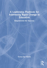 Bokomslag för "A Leadership Playbook for Addressing Rapid Change in Education"