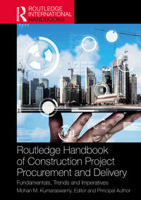 Routledge Handbook of Construction Project Procurement and Delivery