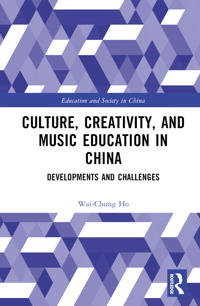 Bokomslag för "Culture, Creativity, and Music Education in China"