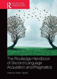 Bokomslag för "The Routledge Handbook of Second Language Acquisition and Pragmatics"