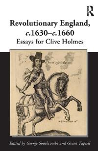 Revolutionary England, c.1630-c.1660