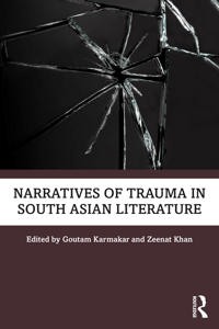 Kirjan kansi "Narratives of Trauma in South Asian Literature"