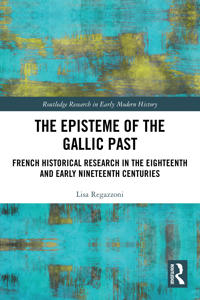 The Episteme of the Gallic Past