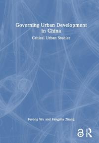 Governing Urban Development in China