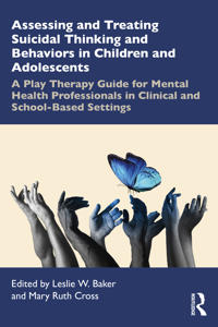 Bokomslag för "Assessing and Treating Suicidal Thinking and Behaviors in Children and Adolescents"