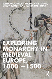 Bokomslag for "Exploring Monarchy in Medieval Europe, 1000–1500"