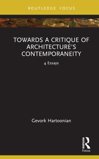 Bokomslag för "Towards a Critique of Architecture’s Contemporaneity"