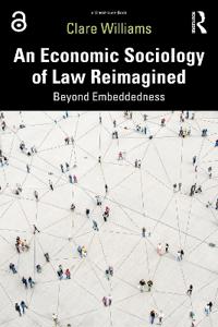 Bokomslag for "An Economic Sociology of Law Reimagined"