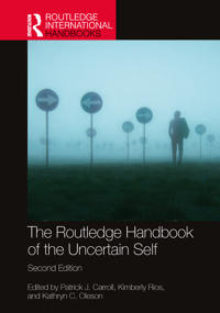 Bokomslag för "The Routledge Handbook of the Uncertain Self"