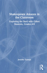 Shakespeare Amazes in the Classroom