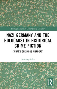 Bokomslag för "Nazi Germany and the Holocaust in Historical Crime Fiction"